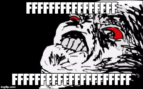 Mega Rage Face Meme | FFFFFFFFFFFFFFFF; FFFFFFFFFFFFFFFFFFFFF | image tagged in memes,mega rage face | made w/ Imgflip meme maker