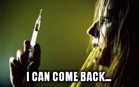 I CAN COME BACK... | made w/ Imgflip meme maker