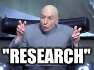 "RESEARCH" | made w/ Imgflip meme maker