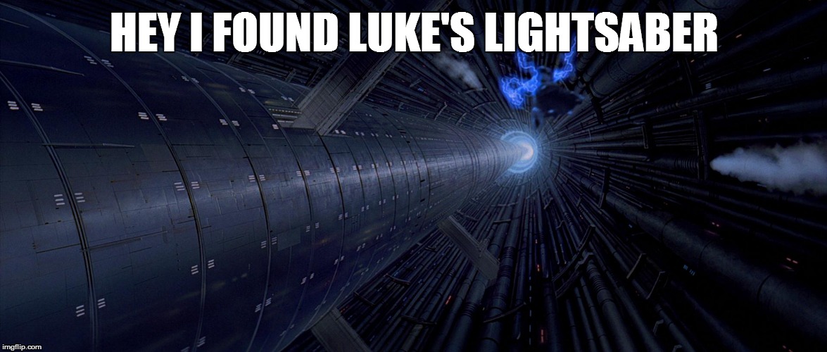 How Luke found his lightsaber |  HEY I FOUND LUKE'S LIGHTSABER | image tagged in star wars | made w/ Imgflip meme maker
