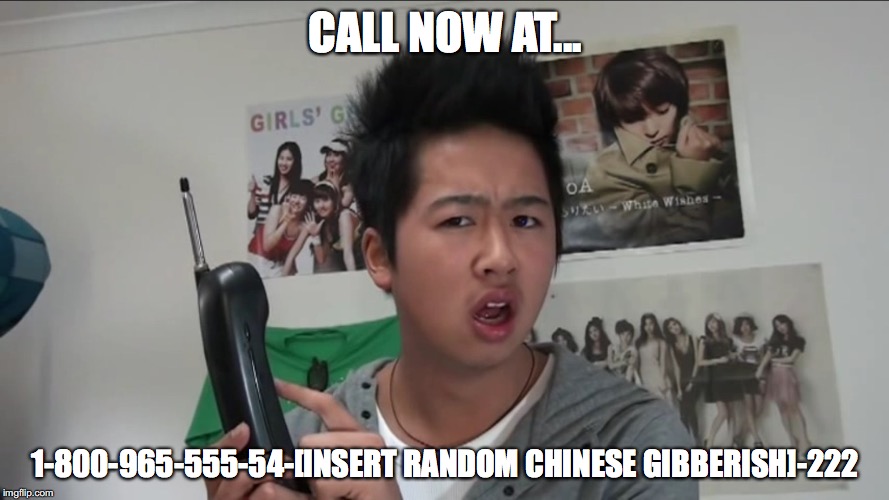 Getting the Chopstick 1000 | CALL NOW AT... 1-800-965-555-54-[INSERT RANDOM CHINESE GIBBERISH]-222 | image tagged in mychonny,youtube,youtuber,memes | made w/ Imgflip meme maker