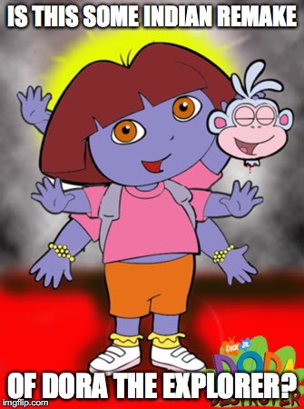 Dora the Destroyer | IS THIS SOME INDIAN REMAKE; OF DORA THE EXPLORER? | image tagged in dora the explorer,india,memes | made w/ Imgflip meme maker