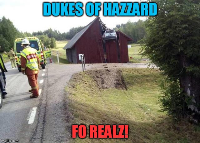 Just'a good ol' boys | DUKES OF HAZZARD; FO REALZ! | image tagged in dukes of hazzard,yee,country,jumping | made w/ Imgflip meme maker