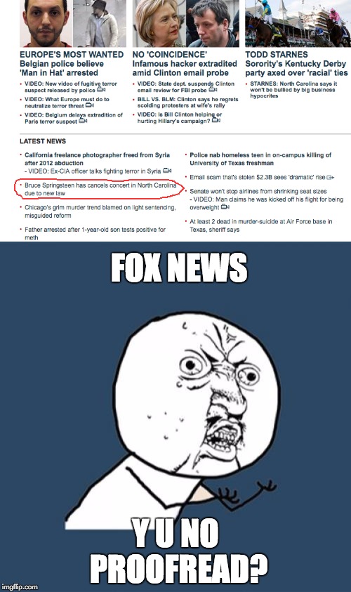 Even professionals need Grammar Nazis.... | FOX NEWS; Y U NO PROOFREAD? | image tagged in y u no | made w/ Imgflip meme maker