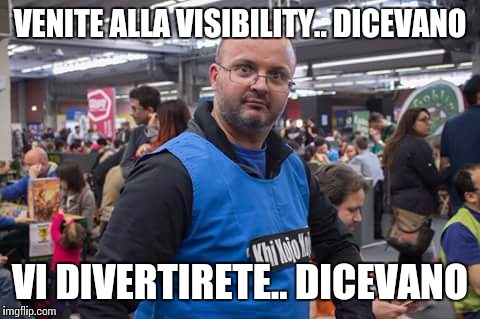 VENITE ALLA VISIBILITY.. DICEVANO; VI DIVERTIRETE.. DICEVANO | made w/ Imgflip meme maker