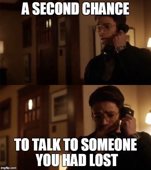 Dem feels of this scene. | A SECOND CHANCE; TO TALK TO SOMEONE YOU HAD LOST | image tagged in the flash,mom,phone call | made w/ Imgflip meme maker