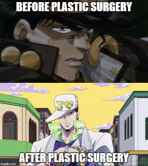 Even Anime characters can't escape it! | BEFORE PLASTIC SURGERY; AFTER PLASTIC SURGERY | image tagged in jojo's bizarre adventure,plastic surgery,anime,animeme | made w/ Imgflip meme maker