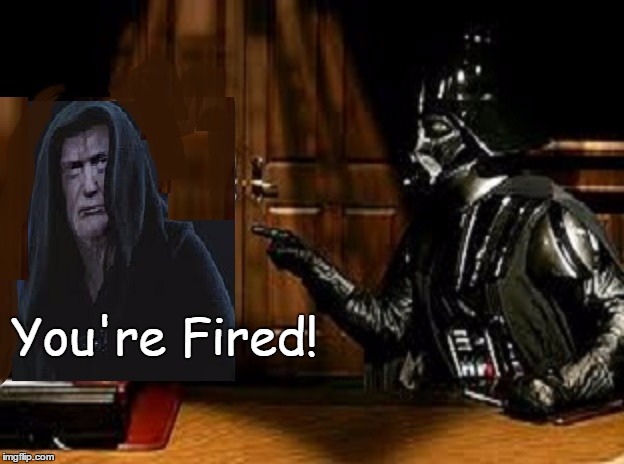 You're Fired! | made w/ Imgflip meme maker