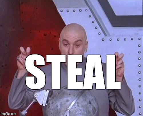 Dr Evil Laser Meme | STEAL | image tagged in memes,dr evil laser | made w/ Imgflip meme maker