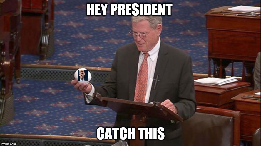 HEY PRESIDENT; CATCH THIS | image tagged in global warming | made w/ Imgflip meme maker