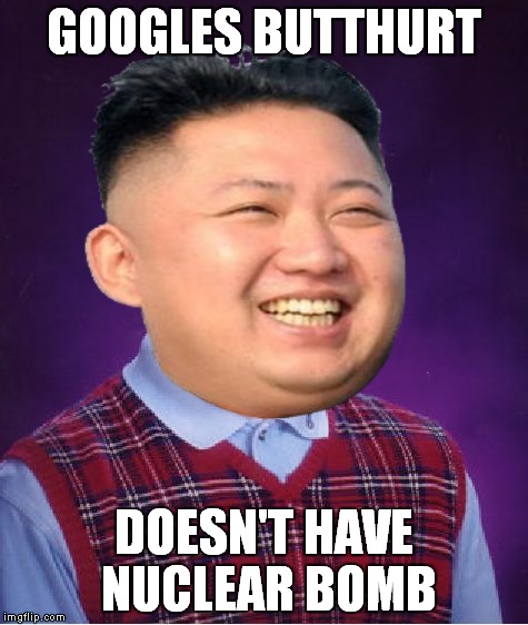GOOGLES BUTTHURT DOESN'T HAVE NUCLEAR BOMB | made w/ Imgflip meme maker