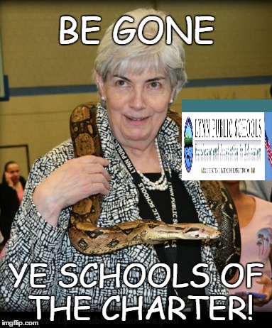 INSTEAD OF USING HER CLEARLY SUPERIOR STATISTICAL SKILLS . . . | BE GONE; YE SCHOOLS OF THE CHARTER! | image tagged in school,snake,religion,statistics | made w/ Imgflip meme maker