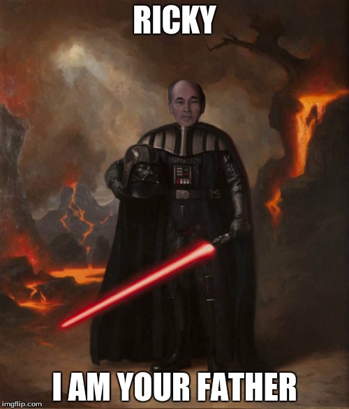 darth lahey | RICKY; I AM YOUR FATHER | image tagged in trailer park boys | made w/ Imgflip meme maker