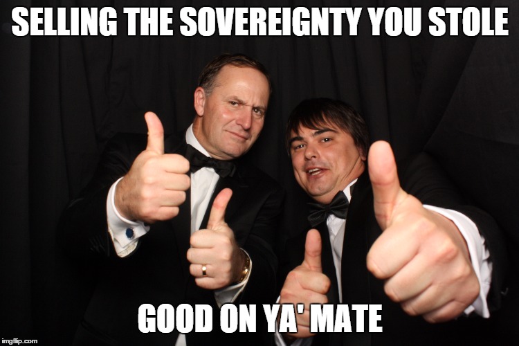 SELLING THE SOVEREIGNTY YOU STOLE; GOOD ON YA' MATE | made w/ Imgflip meme maker