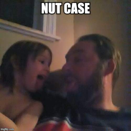 NUT CASE | made w/ Imgflip meme maker