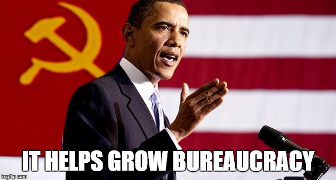 IT HELPS GROW BUREAUCRACY | made w/ Imgflip meme maker