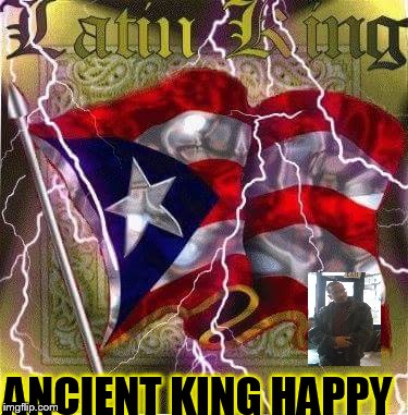 ANCIENT KING HAPPY | image tagged in pr lkflag | made w/ Imgflip meme maker