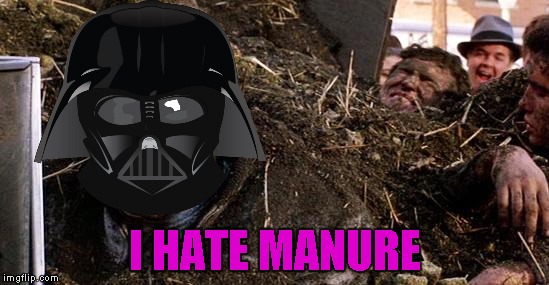 I HATE MANURE | made w/ Imgflip meme maker