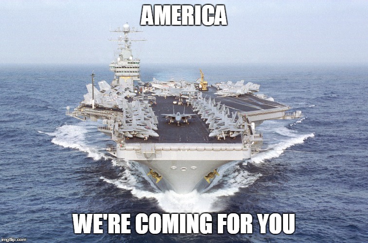 AMERICA; WE'RE COMING FOR YOU | image tagged in america is coming for you | made w/ Imgflip meme maker