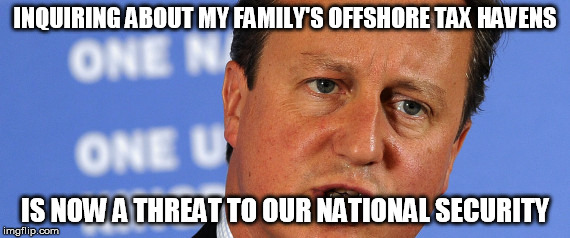 Threat to our National Secuirty | INQUIRING ABOUT MY FAMILY'S OFFSHORE TAX HAVENS; IS NOW A THREAT TO OUR NATIONAL SECURITY | image tagged in threat to our national secuirty | made w/ Imgflip meme maker