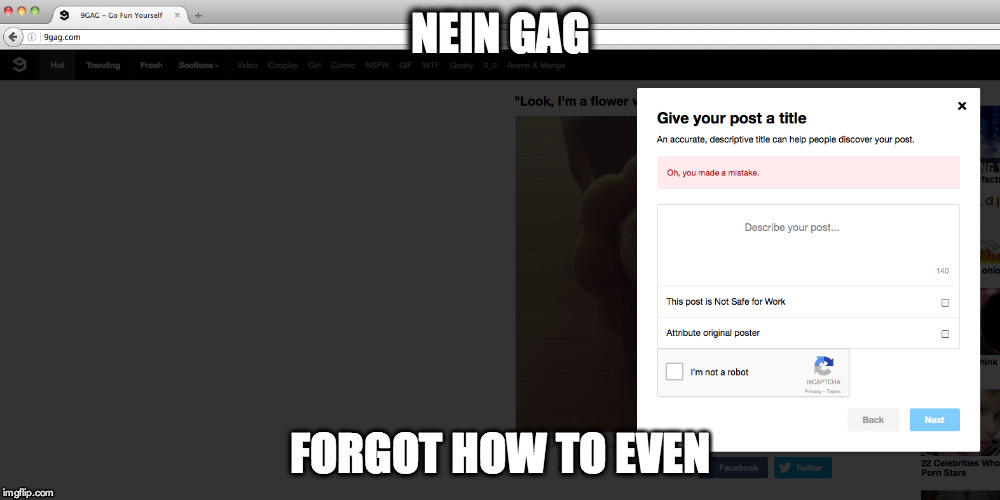 NEIN GAG | NEIN GAG; FORGOT HOW TO EVEN | image tagged in box,9gag,wat | made w/ Imgflip meme maker