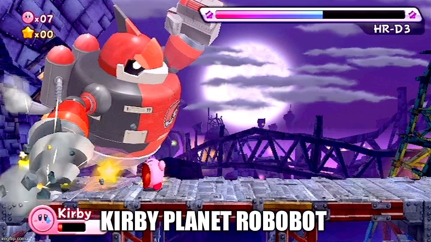 Kirby | KIRBY PLANET ROBOBOT | image tagged in kirby | made w/ Imgflip meme maker