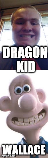 DRAGON KID WALLACE | made w/ Imgflip meme maker