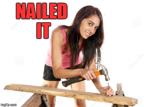 NAILED IT | made w/ Imgflip meme maker