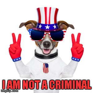 I AM NOT A CRIMINAL | made w/ Imgflip meme maker