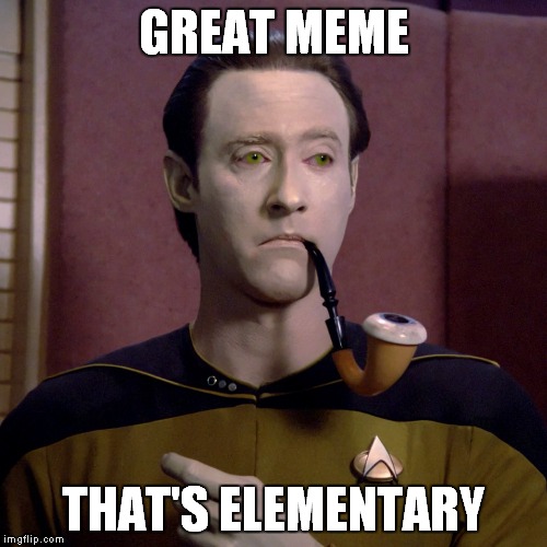 GREAT MEME THAT'S ELEMENTARY | made w/ Imgflip meme maker