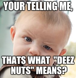 Skeptical Baby Meme - Imgflip