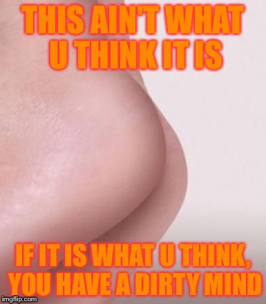 Nice Pair Of Heels | THIS AIN'T WHAT U THINK IT IS; IF IT IS WHAT U THINK, YOU HAVE A DIRTY MIND | image tagged in nice pair of heels | made w/ Imgflip meme maker