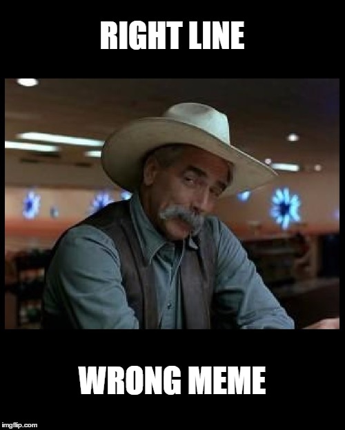 Special Kind of Stupid | RIGHT LINE WRONG MEME | image tagged in special kind of stupid | made w/ Imgflip meme maker
