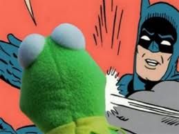 batman slapping kermit Blank Meme Template