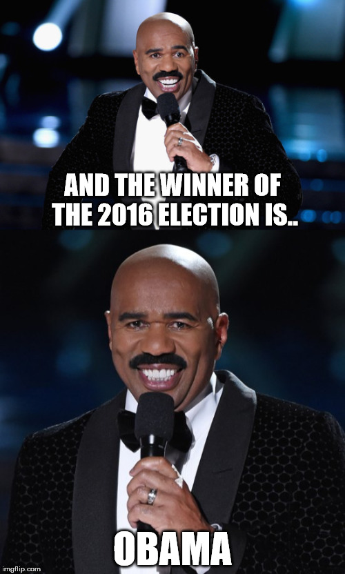 steve | AND THE WINNER OF THE 2016 ELECTION IS.. OBAMA | image tagged in steve harvey | made w/ Imgflip meme maker