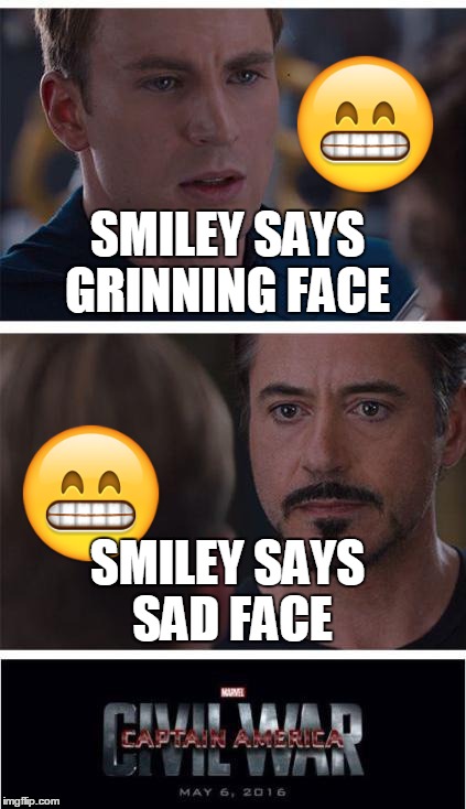 Marvel Civil War 1 | SMILEY SAYS GRINNING FACE; SMILEY SAYS SAD FACE | image tagged in memes,marvel civil war 1 | made w/ Imgflip meme maker