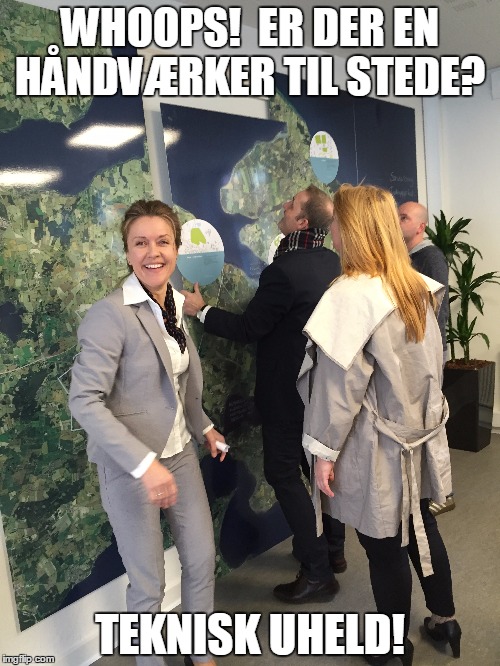 WHOOPS! 
ER DER EN HÅNDVÆRKER TIL STEDE? TEKNISK UHELD! | made w/ Imgflip meme maker