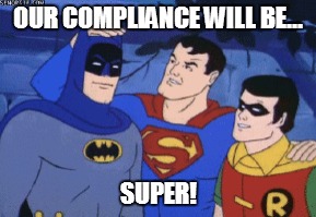 Friends |  OUR COMPLIANCE WILL BE... SUPER! | image tagged in friends | made w/ Imgflip meme maker