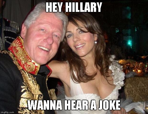 New intern | HEY HILLARY WANNA HEAR A JOKE | image tagged in new intern | made w/ Imgflip meme maker