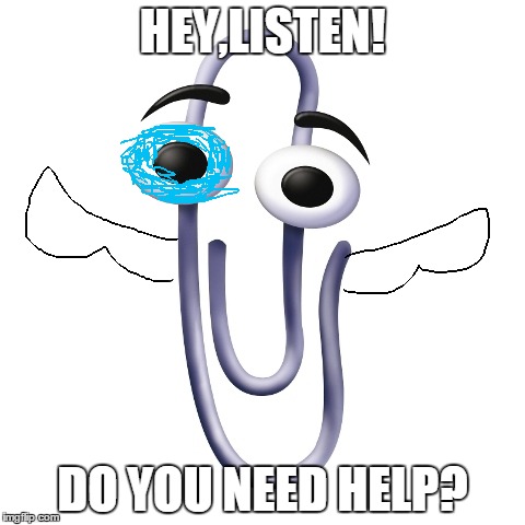 Do you need help? | HEY,LISTEN! DO YOU NEED HELP? | image tagged in do you need help | made w/ Imgflip meme maker