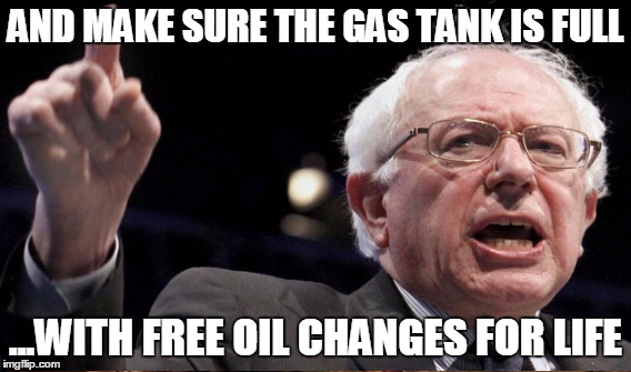 AND MAKE SURE THE GAS TANK IS FULL ...WITH FREE OIL CHANGES FOR LIFE | made w/ Imgflip meme maker