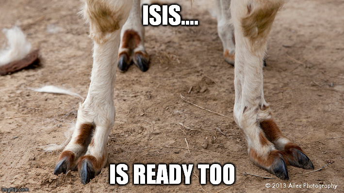 ISIS.... IS READY TOO | made w/ Imgflip meme maker