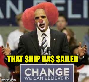 THAT SHIP HAS SAILED | made w/ Imgflip meme maker