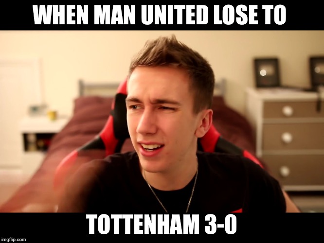 WHEN MAN UNITED LOSE TO; TOTTENHAM 3-0 | image tagged in when united lose to tottenham | made w/ Imgflip meme maker