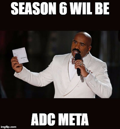 Wrong Answer Steve Harvey | SEASON 6 WIL BE; ADC META | image tagged in wrong answer steve harvey | made w/ Imgflip meme maker