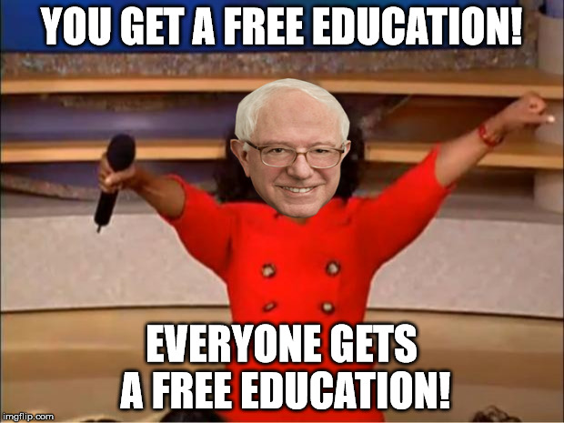 Oprah You Get A Meme | YOU GET A FREE EDUCATION! EVERYONE GETS A FREE EDUCATION! | image tagged in memes,oprah you get a | made w/ Imgflip meme maker