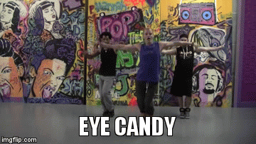 EYE CANDY | image tagged in gifs | made w/ Imgflip video-to-gif maker