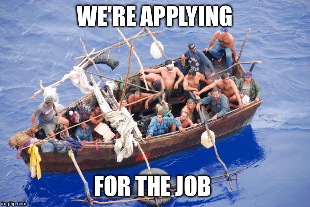 Going to America | WE'RE APPLYING FOR THE JOB | image tagged in going to america | made w/ Imgflip meme maker