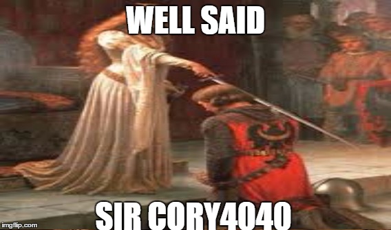 WELL SAID SIR CORY4040 | made w/ Imgflip meme maker