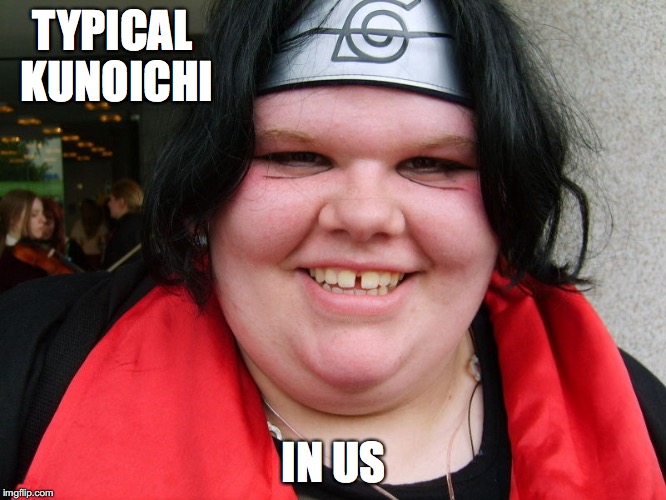 American Kunoichi | TYPICAL KUNOICHI; IN US | image tagged in ninja,naruto,cosplay,memes | made w/ Imgflip meme maker